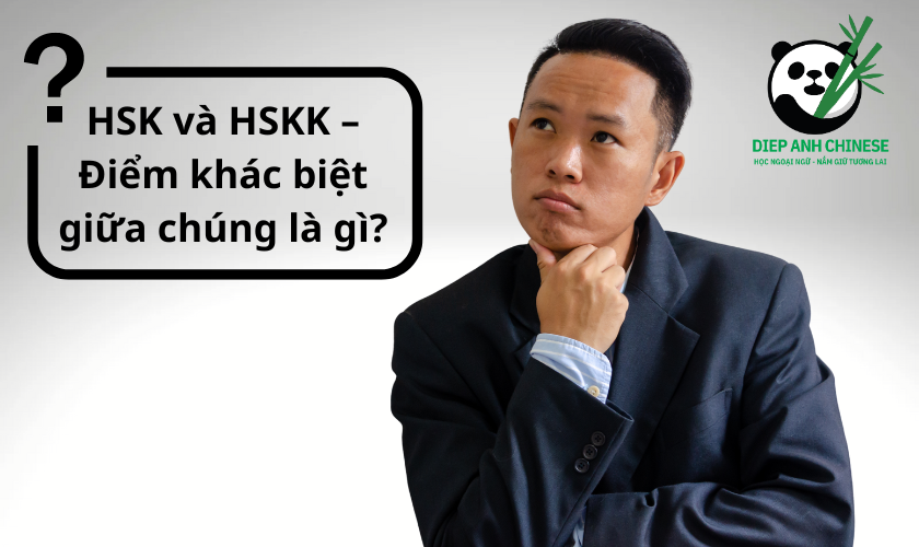 HSK và HSKK – Điểm khác biệt giữa chúng là gì?